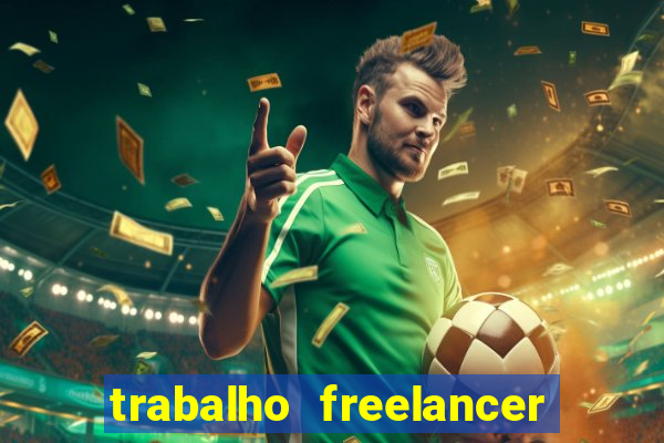 trabalho freelancer online digitador